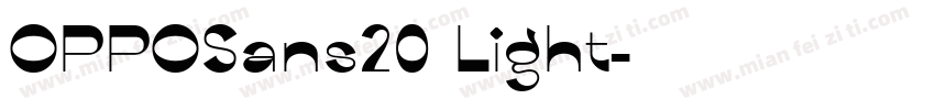 OPPOSans20 Light字体转换